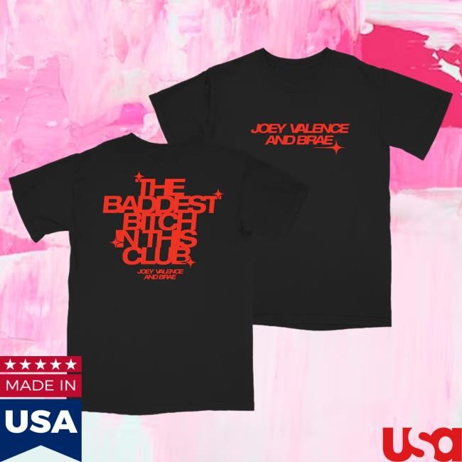 Official Manhead Merch Joey Valence and Brae The Baddest Hot Shirt