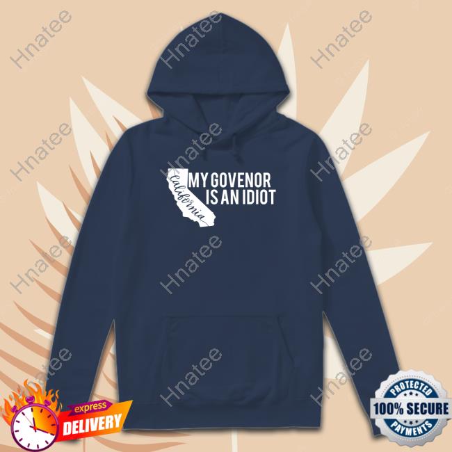 Official My Governor Is An Idiot Shirt