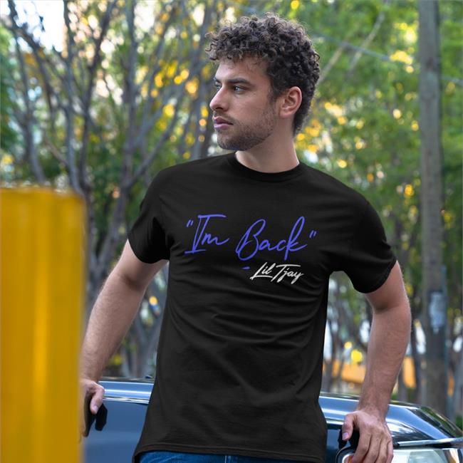 Lil Tjay Merch I'm Back Tee Shirt Tjayyyy