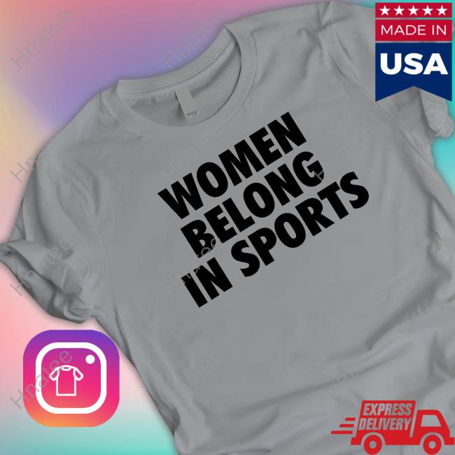 Official Jomboy Media Women Belong In Sports T-Shirt