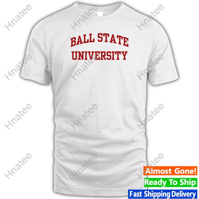 Ball State University Limited Edition Shirt