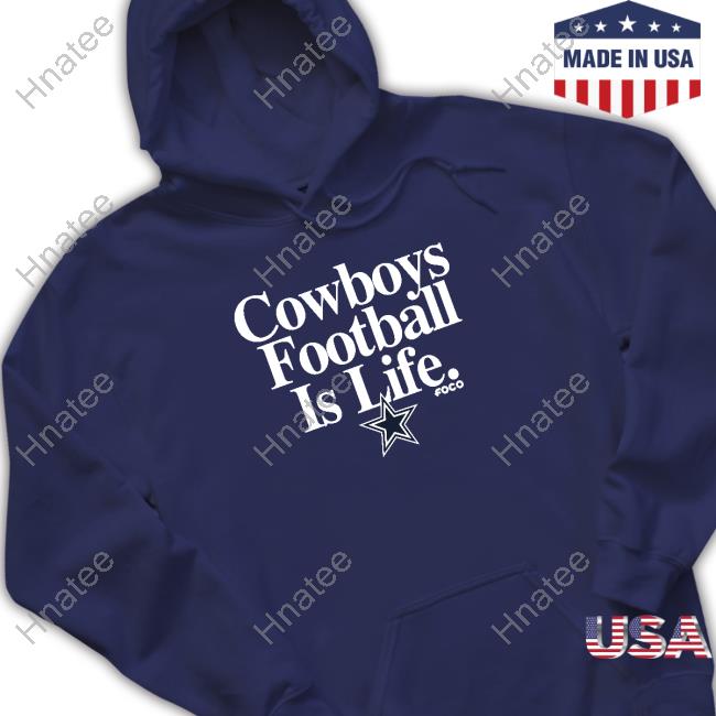 Official Cowboys Football Is Life Tees