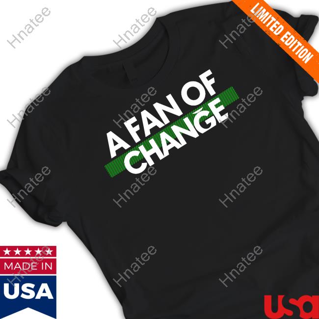 Jalen Hurts A Fan Of Change T Shirt Philadelphia Eagles