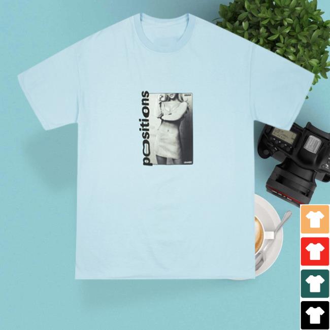 Ariana Grande Merch Positions T-Shirt