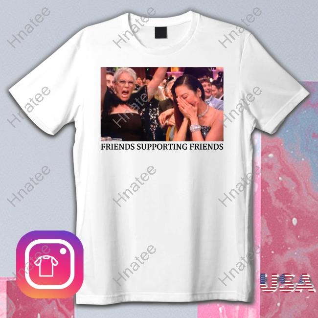 Jamie Lee Curtis And Michelle Yeoh Friends Supporting Friends Hoodie