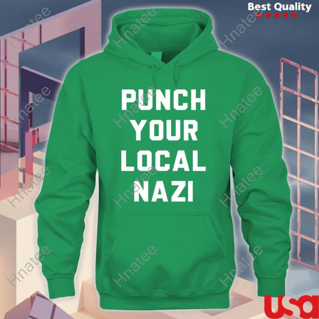 Punch Your Local Nazi Shirts Elijah Schaffer