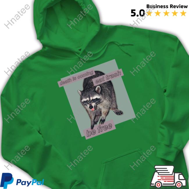 Dogecore Merch Death Is Coming Eat Trash Be Free Sweatshirt