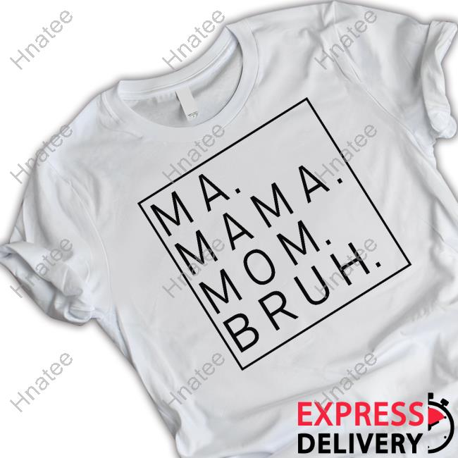 Official Ma Mama Mom Bruh Long Sleeve Shirt