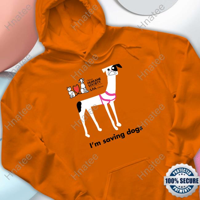 I'm Saving Dogs Shirt