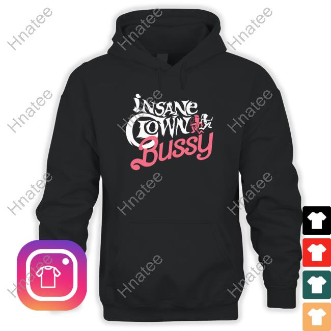 Effylives Insane Clown Bussy Shirt