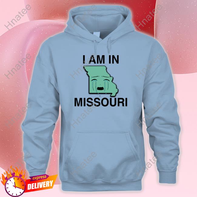 I Am In Missouri Long Sleeve Shirt