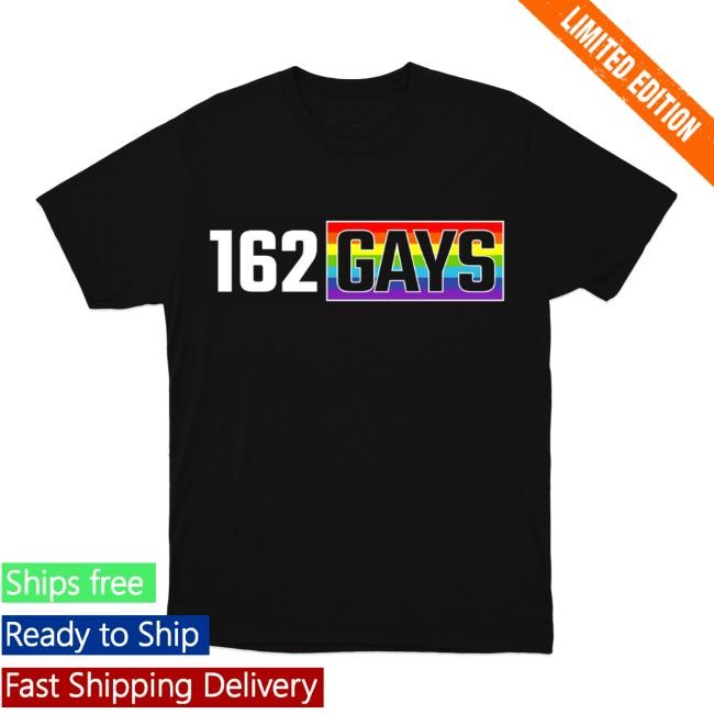 162 Gays New T-Shirt Shop – Section 10 Merch