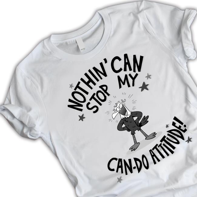 Miikesobi Nothing Can Stop My Can Do Attitude Tee Shirt