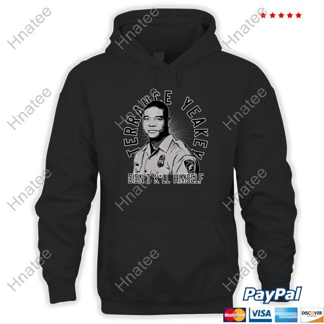 Toplobsta Merch Terrance Yeakey Didn't Kill Himself T Shirts Timcast