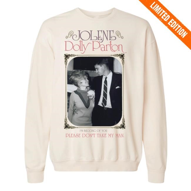 Dolly Parton Official Merch Store Please Don't Take My Man T-Shirts Dolly Parton Clothing Shop Apparel