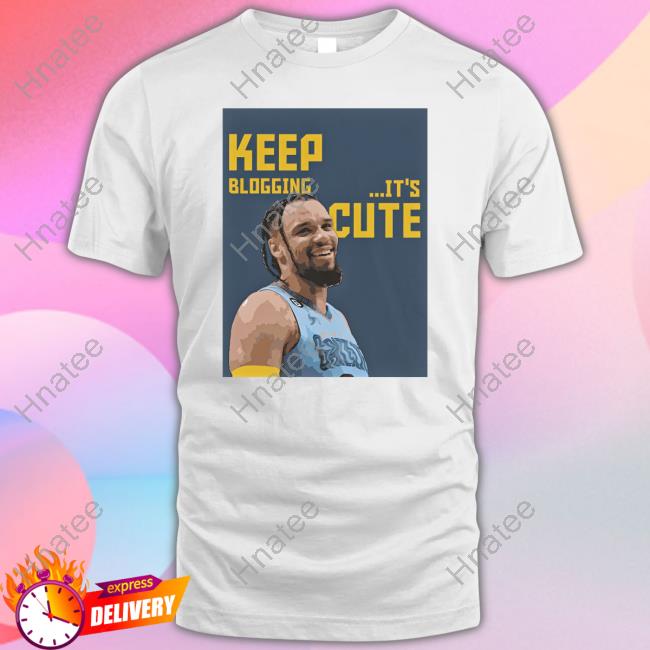 Official Keep Blogging It's Cute Shirts