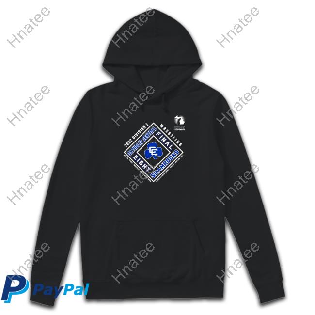 Official Detroit Catholic Central 2022 MHSAA Team Wrestling Final Eight Hoodie Shirt