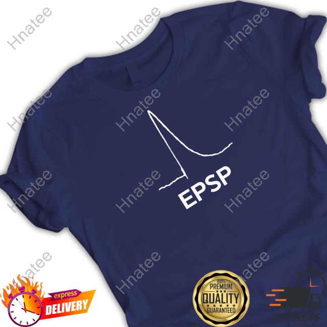 Epsp Tee Epsp Excitatory Postsynaptic Potential Hoodie Nemes Ashley