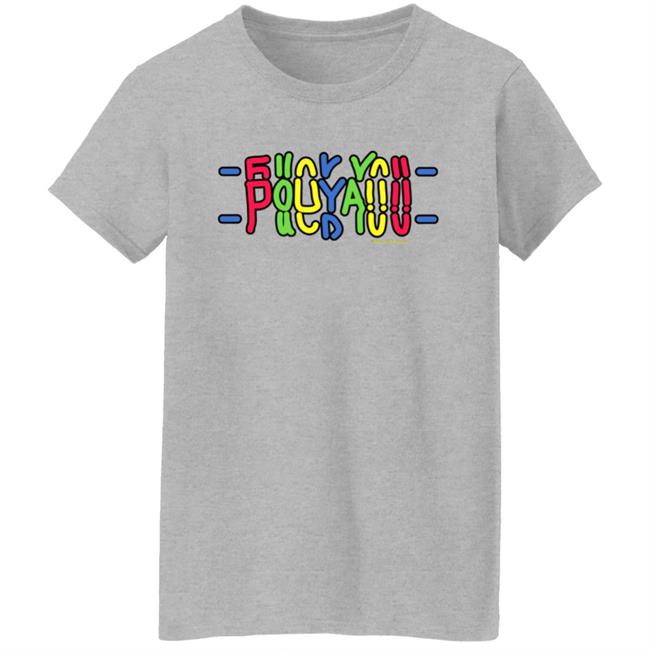 Pouya305 Merch Store Fuck You Shirt Pouya Merch Pouya305 Merch Store Fuck You Shirt Pouya Merch