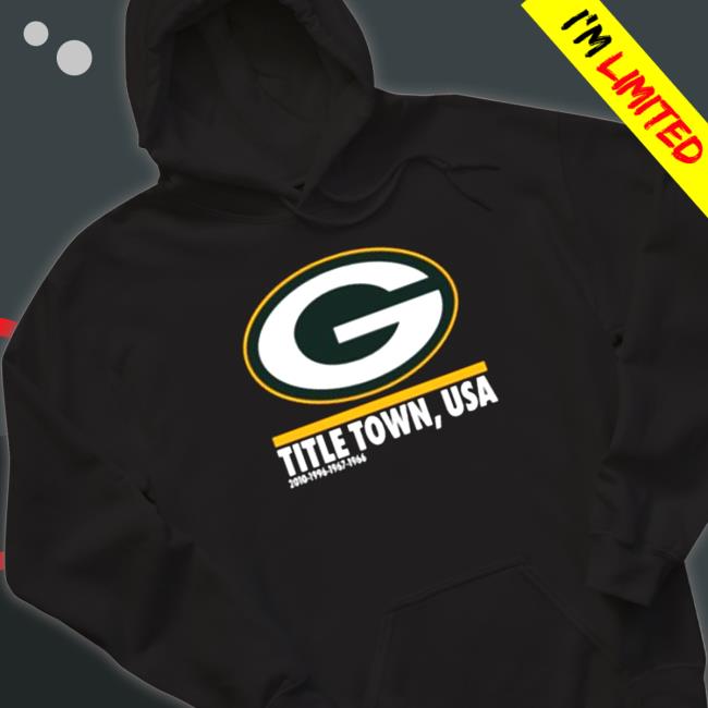 Green Bay Packers Hometown Collection Title Town 2022 Sweatshirt