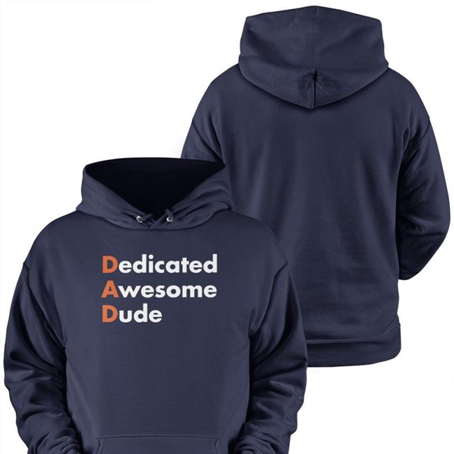 Dedicated Awesome Dude T Shirt
