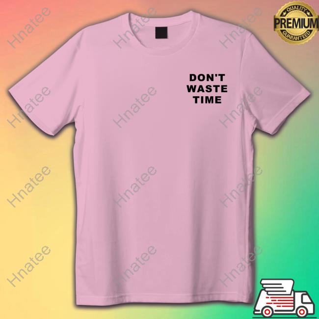 Official Jean Luc Picard Ashley Don't Waste Time T Shirts 90 Day Fiance