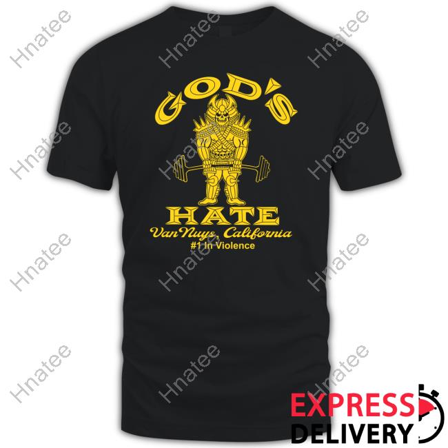 God's Hate Van Nuys California Hoodie