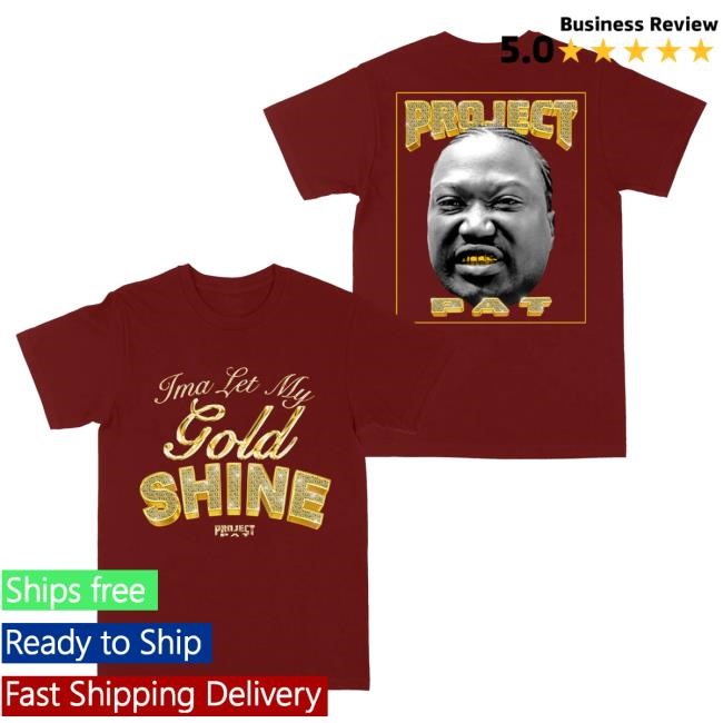 Official Project Pat Store Let My Gold Shine "Black" T Shirt
