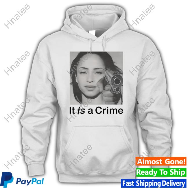 Henryjawnson Sade Adu It Is A Crime shirts