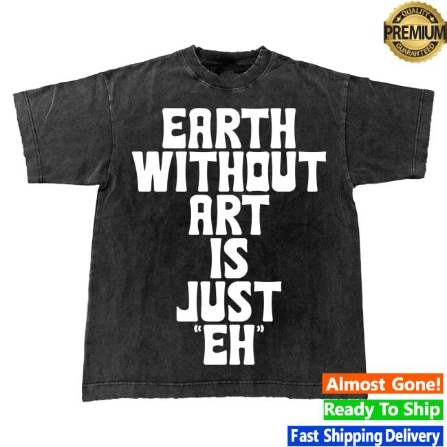 Official Do Not Disturb Clothing Store Shop Dnd By Ferris Earth Without Art Is Just "Eh" T-Shirts Black