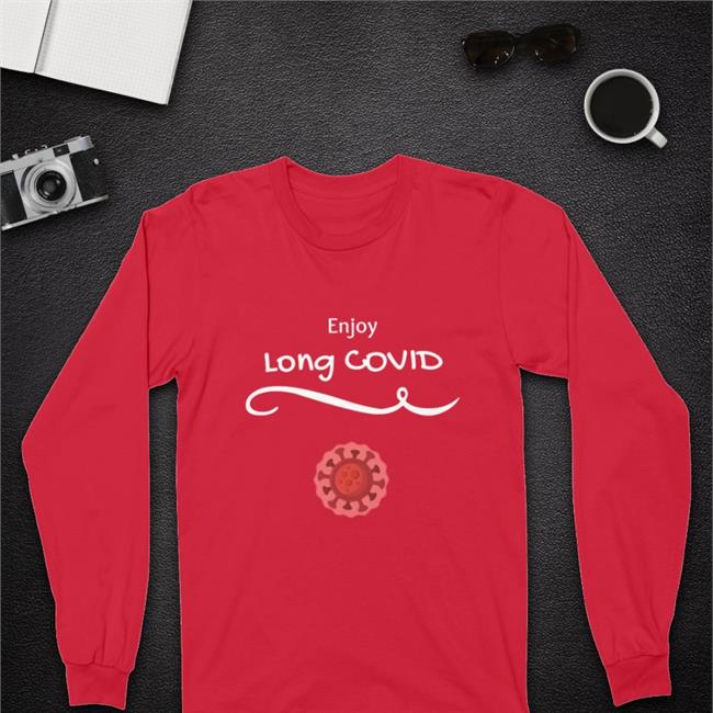 Enjoy Long Covid Hooded Sweatshirt