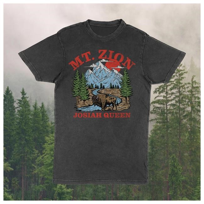 Official Josiah Queen Merch Store Mt. Zion T Shirt