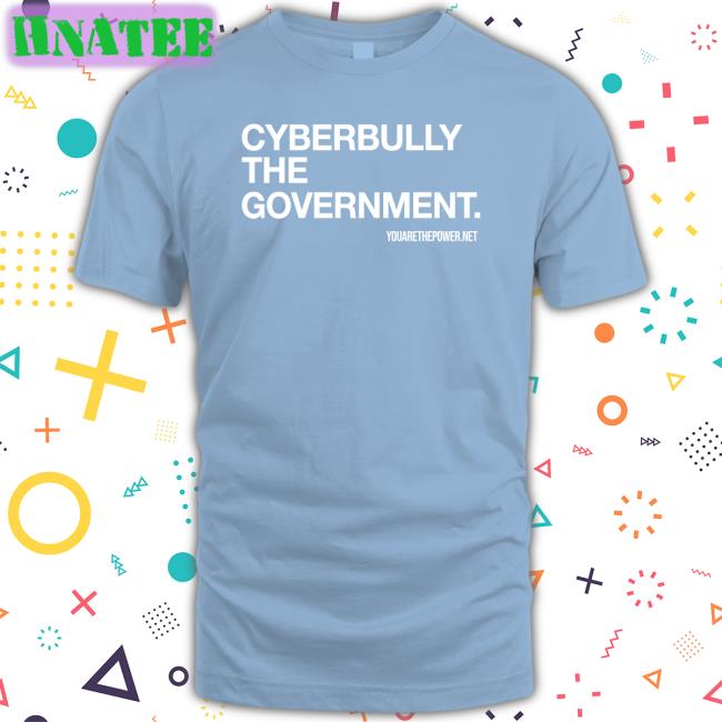 Cyberbully The Government Shirt Black