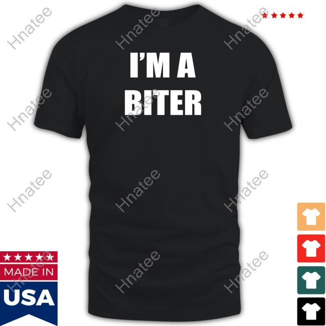 Emwheezie I'm A Biter Shirt