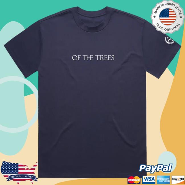 Of The Trees Merch Of The Trees Heavyweight Shirt