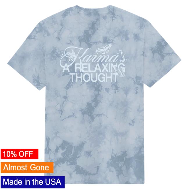 Official Taylor Swift Merch Karma's A Relaxing Thought Tie Dye Tshirt
