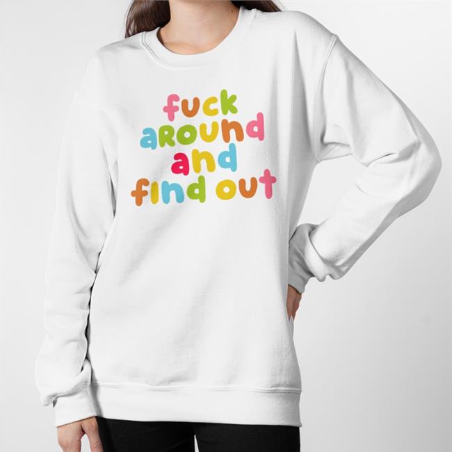 Fuck Around And Find Out Color Tee Emeryexp