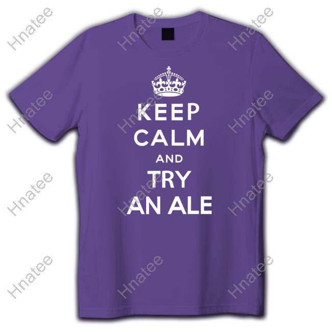 Keep Calm And Try An Ale Hoodie