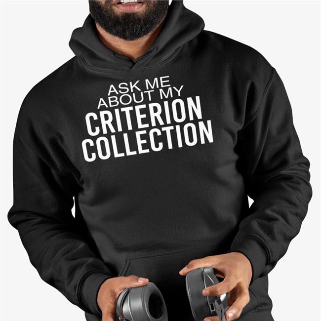 Black Ask Me About My Criterion Collection T Shirt The Criterion Collection