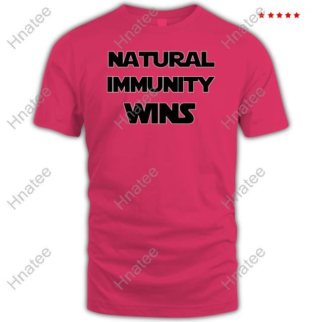 Rizza Islam Natural Immunity Wins Shirt