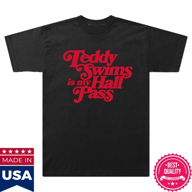 Official Teddy Swims Merch Store Teddy Swims Hall Pass Shirt New TeddySwims