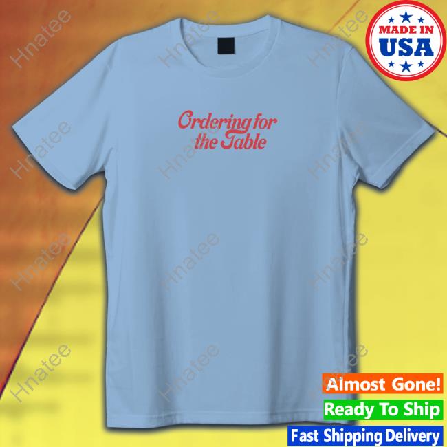Eater Shop Ordering For The Table Tee Shirt