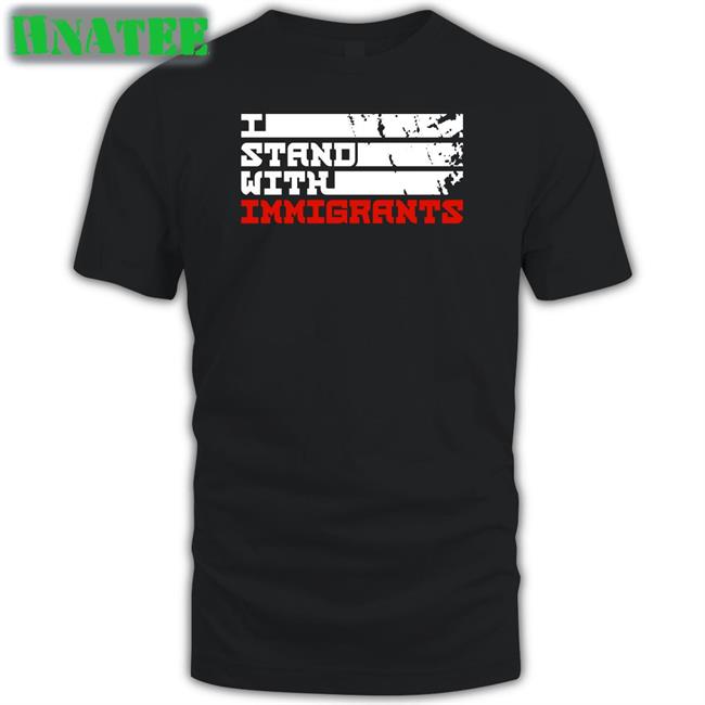 Allen Orr Jr. Esq I Stand With Immigrants T-Shiirt Ameshia Cross