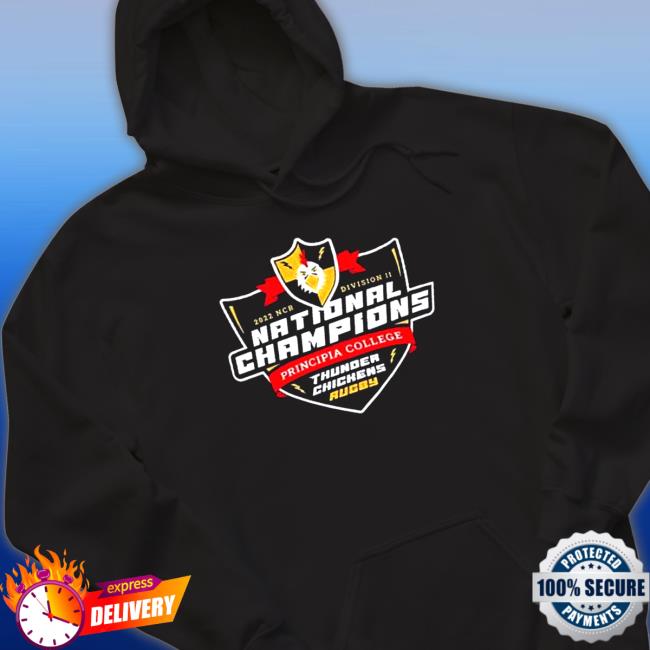 Official 2022 NCR Division II National Champions Principia College Thunder Chickens Rugby Sweatshirt