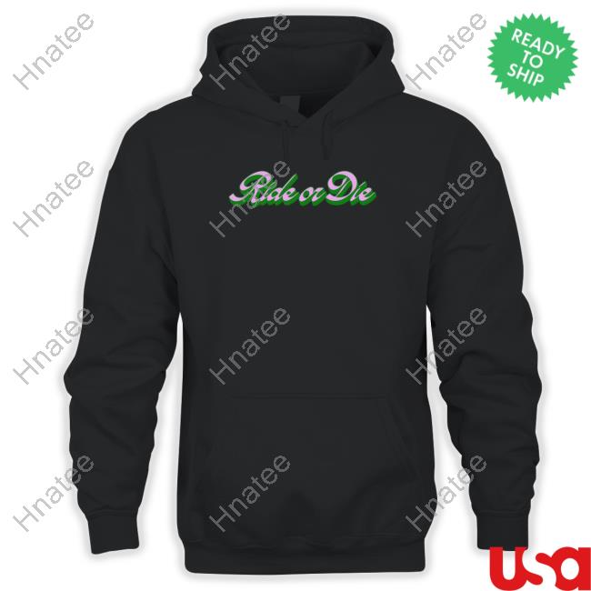 Ride Or Die T Shirt