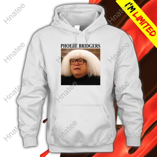 Danny Devito Phoebe Bridgers Shirts Shirts That Go Hard