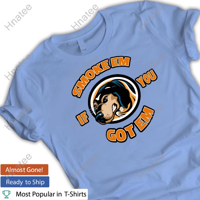 Juice Davis Smoke Em If You Got Em Shirt