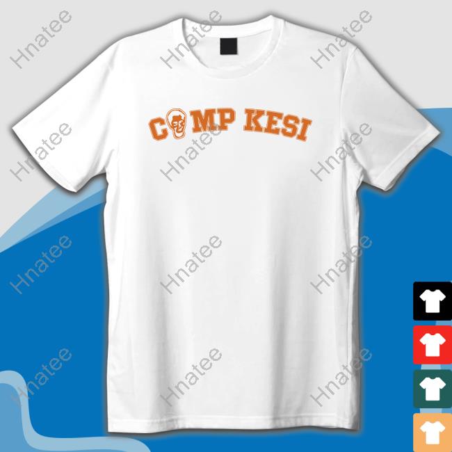 Official Camp Kesi Shirts