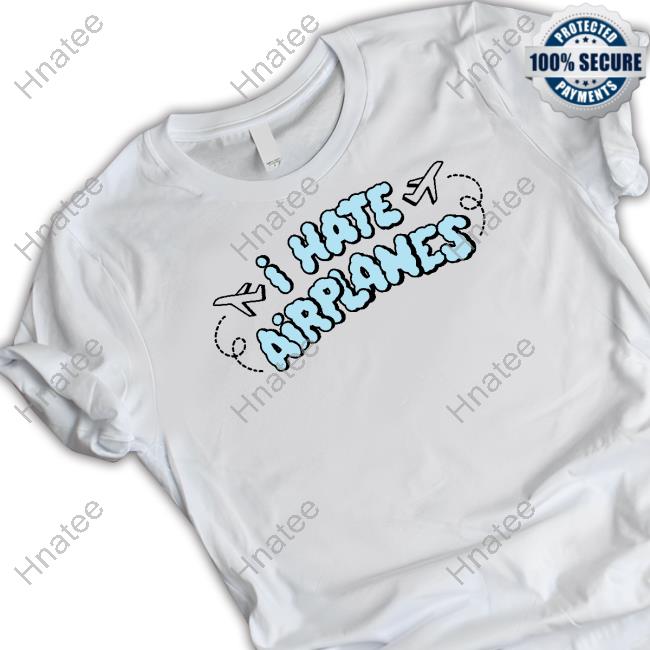 I Hate Airplanes White Sweatshirt