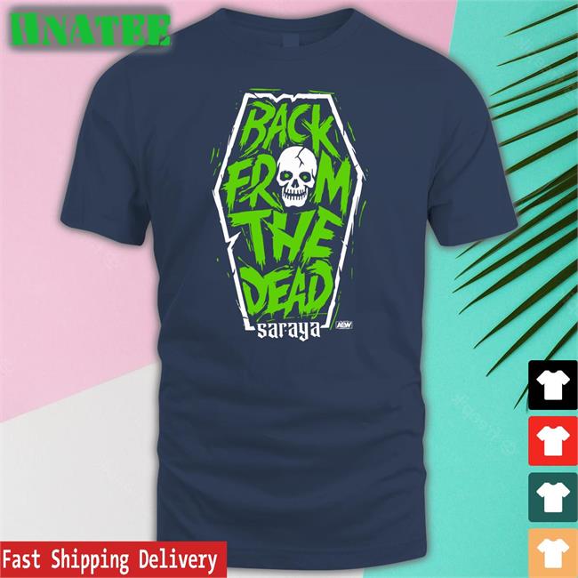 Aew Shop Saraya Back From The Dead Tee